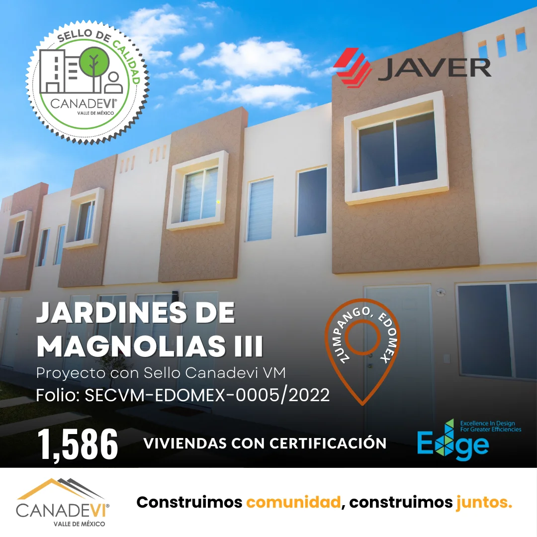 Proyecto Jardines de Magnolias III con Sello CANADEVI VM